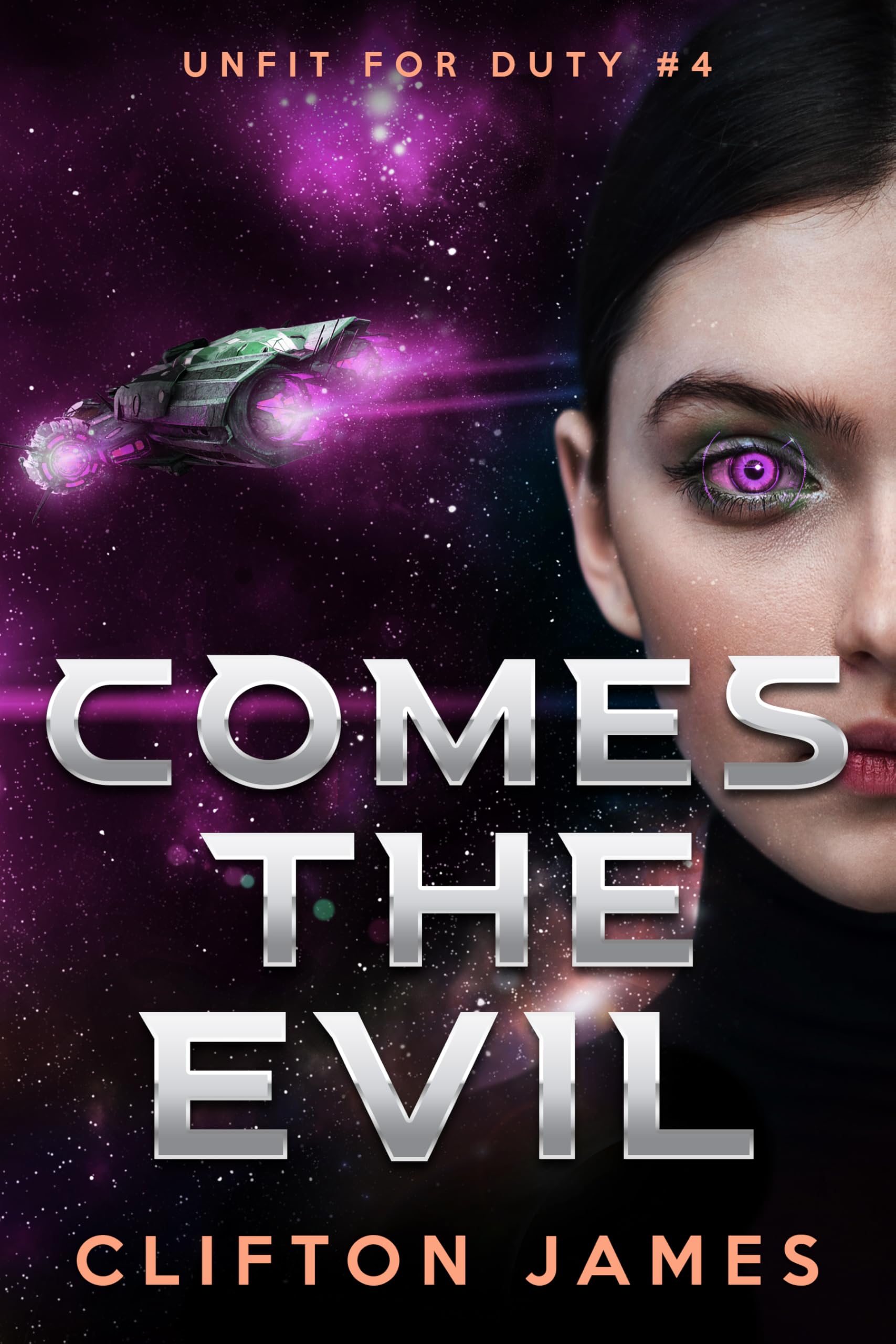 Comes the Evil (Unfit For Duty Book 4)