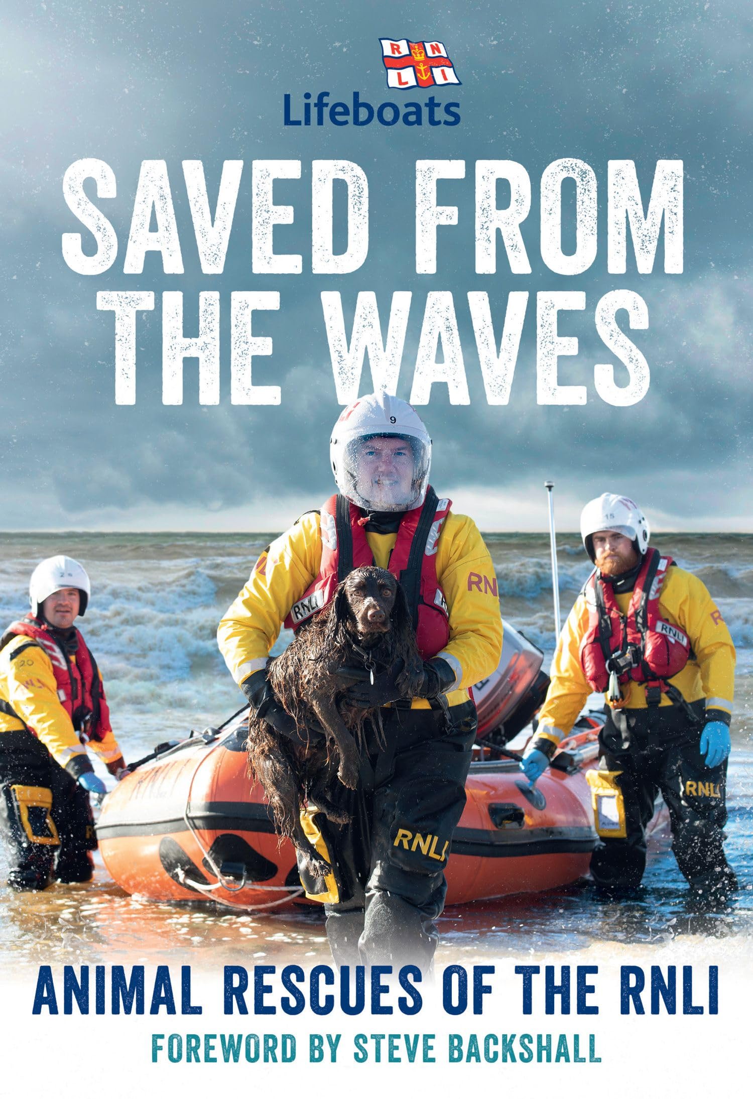 Saved from the Waves: The perfect gift book for animal lovers... - RNLI, The