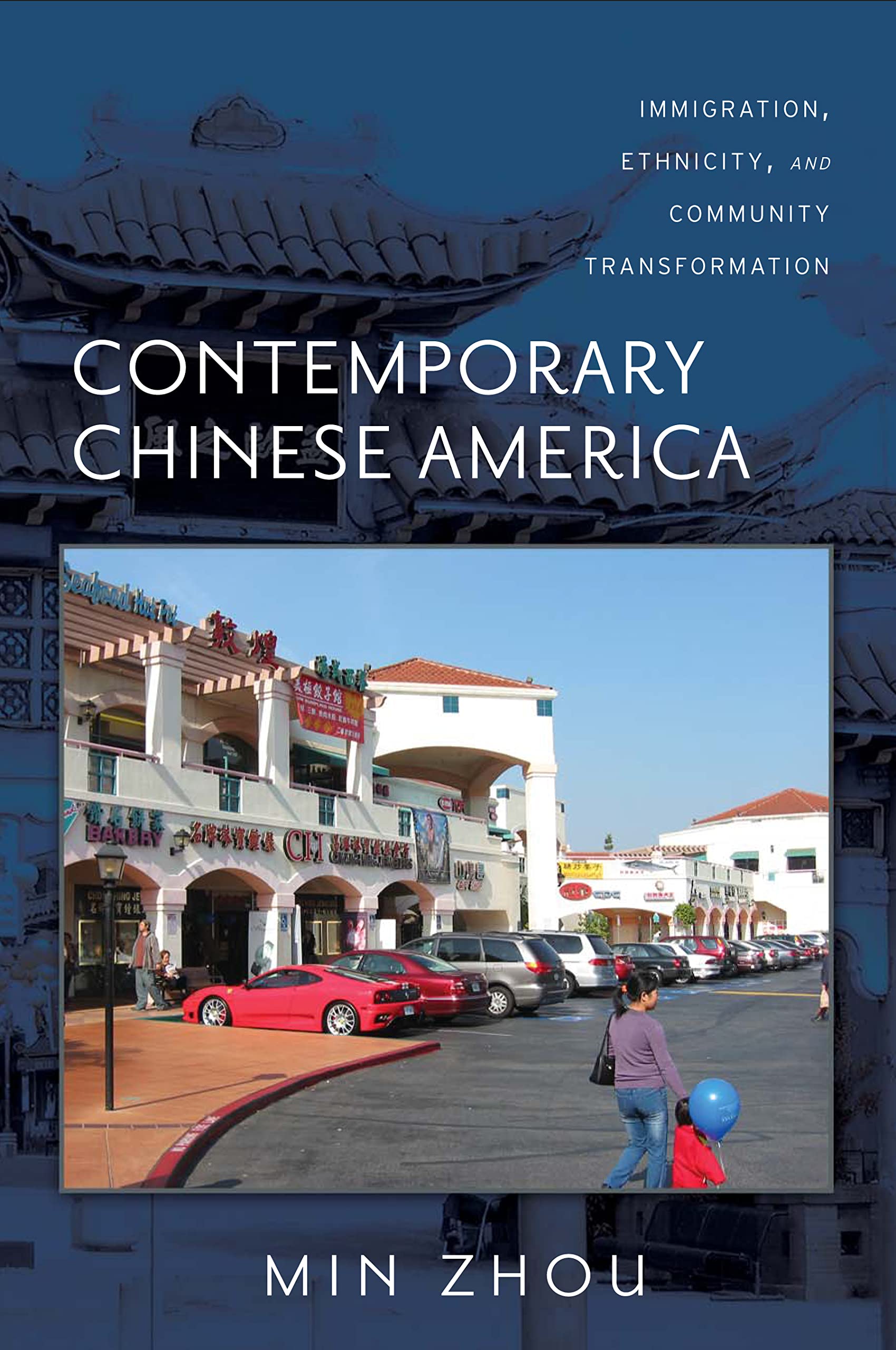 Buy Contemporary Chinese America: Immigration, Ethnicity, and Community Transformation (Asian American History and Culture) โ BookShops.in