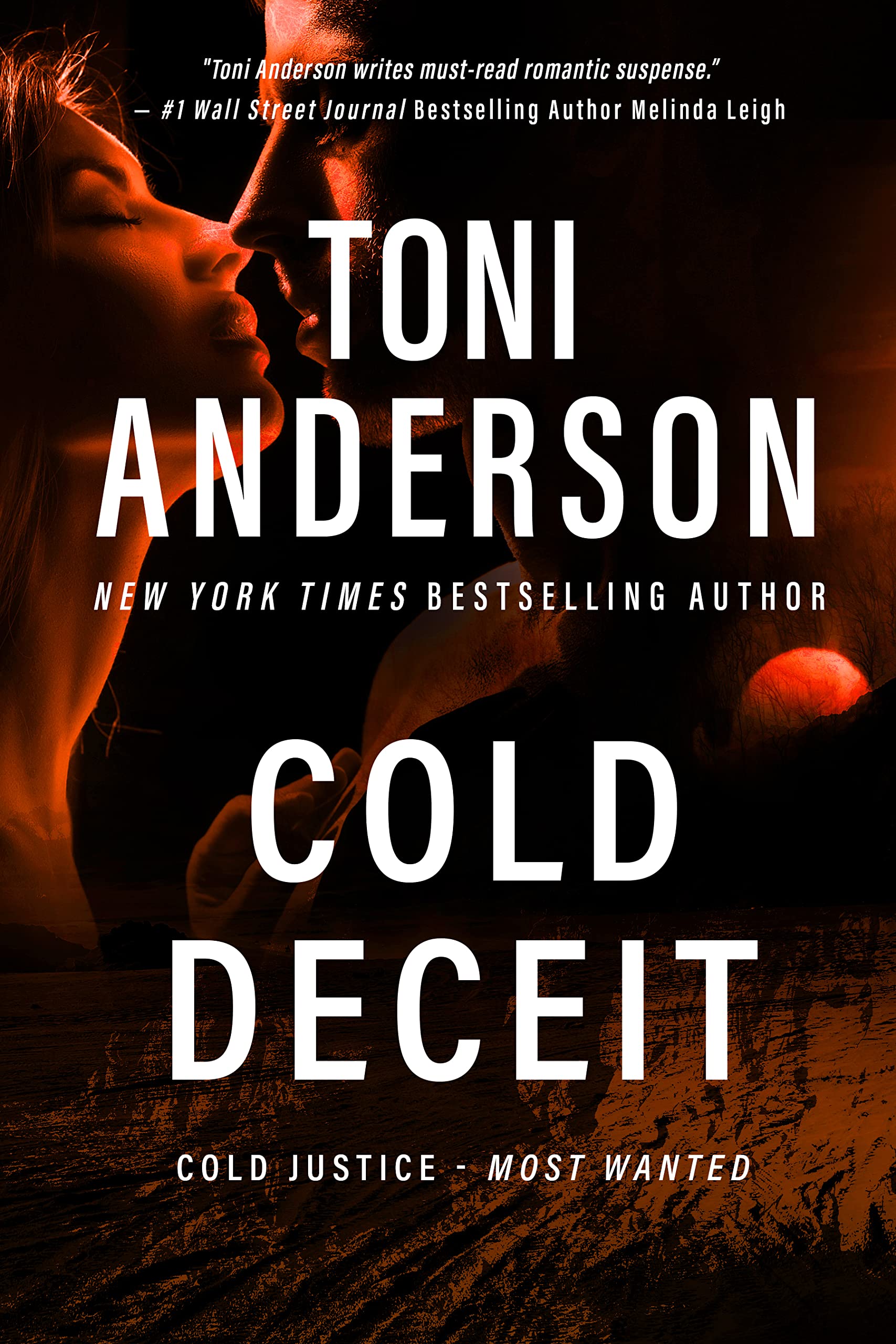 Cold Deceit: A Romantic Thriller and Suspense (Cold Justice® - Most Wanted)