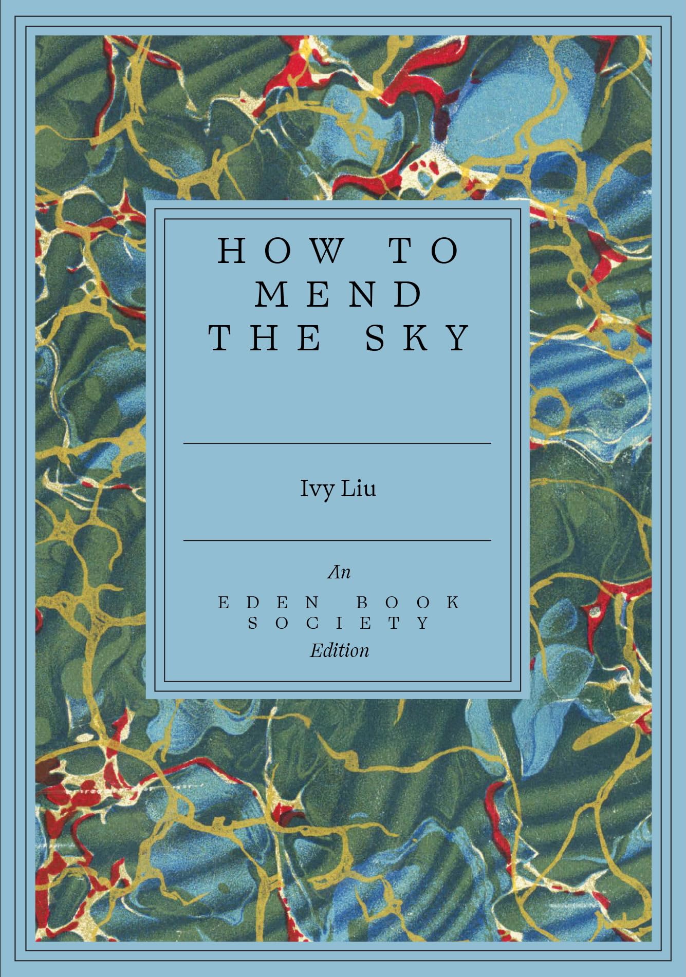 How to Mend the Sky by Ivy Liu (Paperback Book)