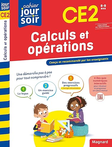 Calculs et opérations CE2 - Cahier Jour Soir: Conçu et recommandé par les enseignants