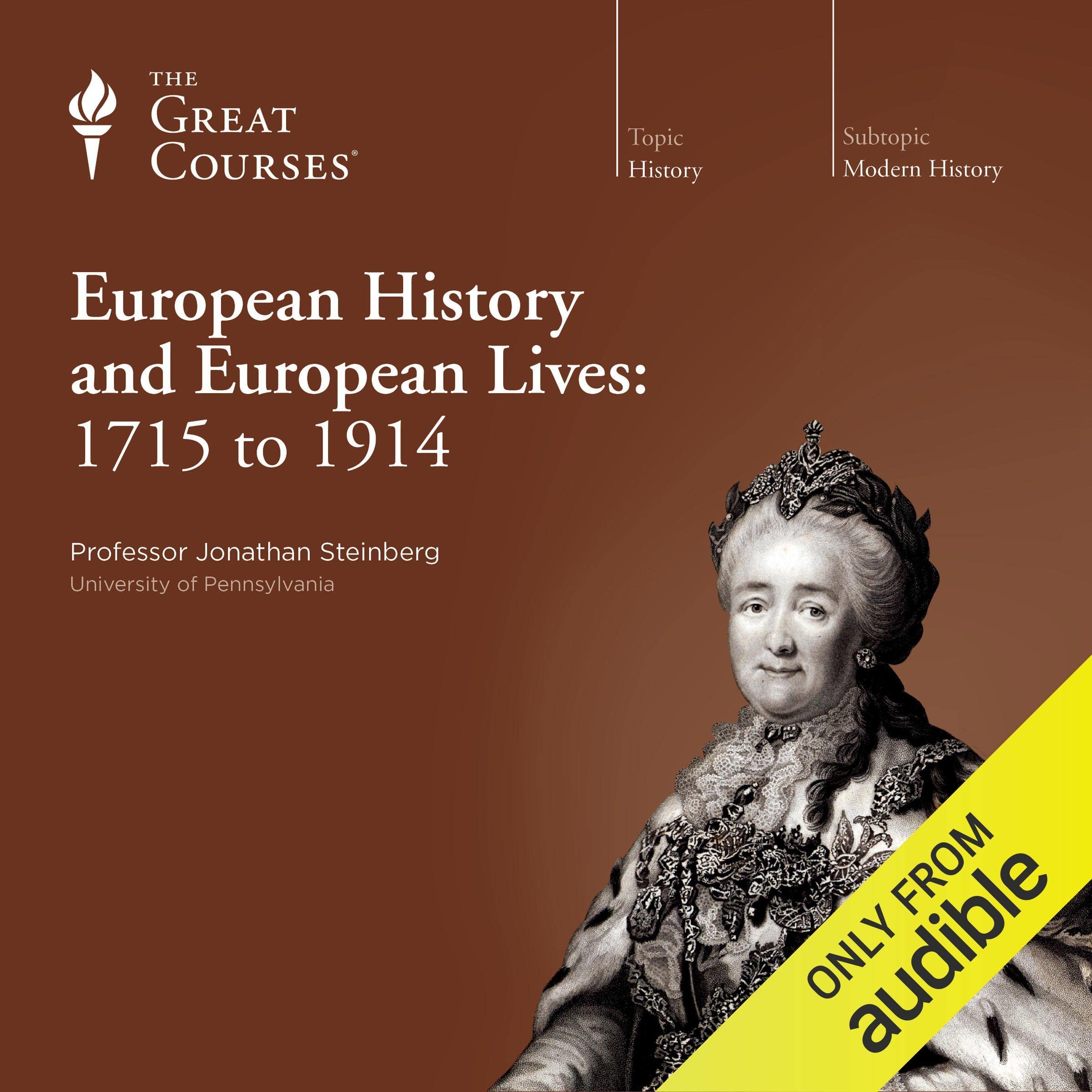 European History and European Lives: 1715 to 1914