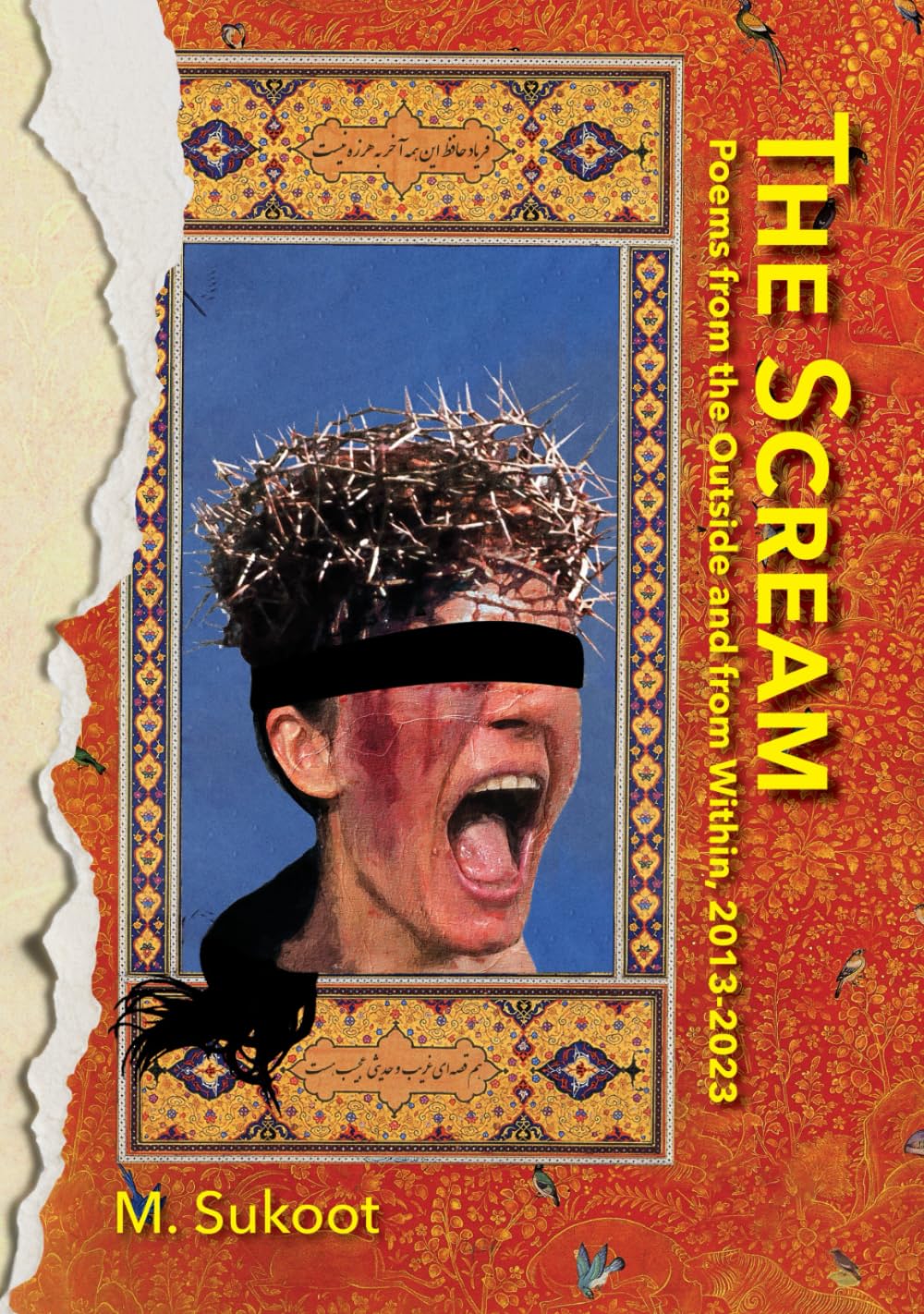The Scream: Poems from the Outside and from Within, 2013-2023