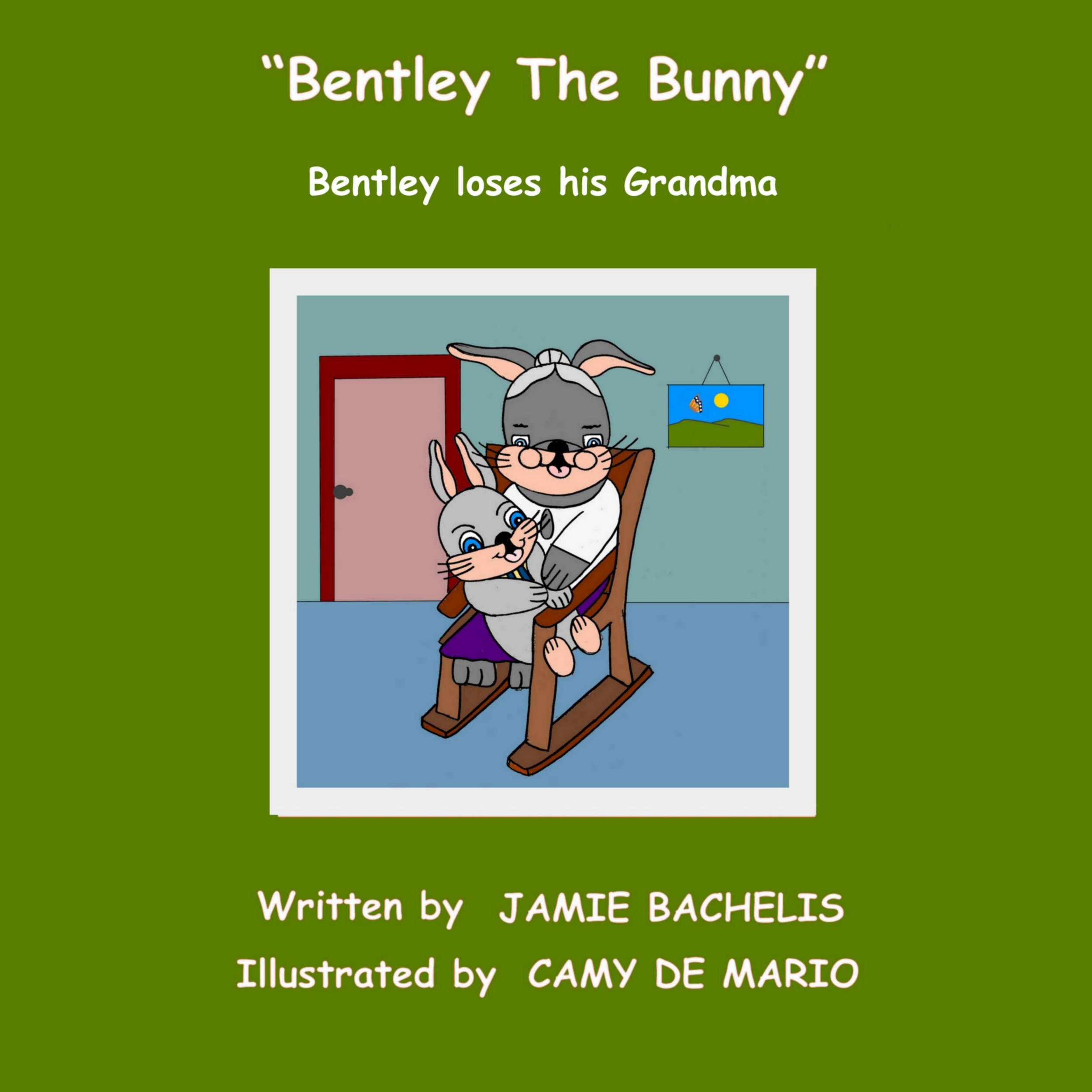 Bentley The Bunny - Bentley loses his Grandma: Bentley loses his Grandma