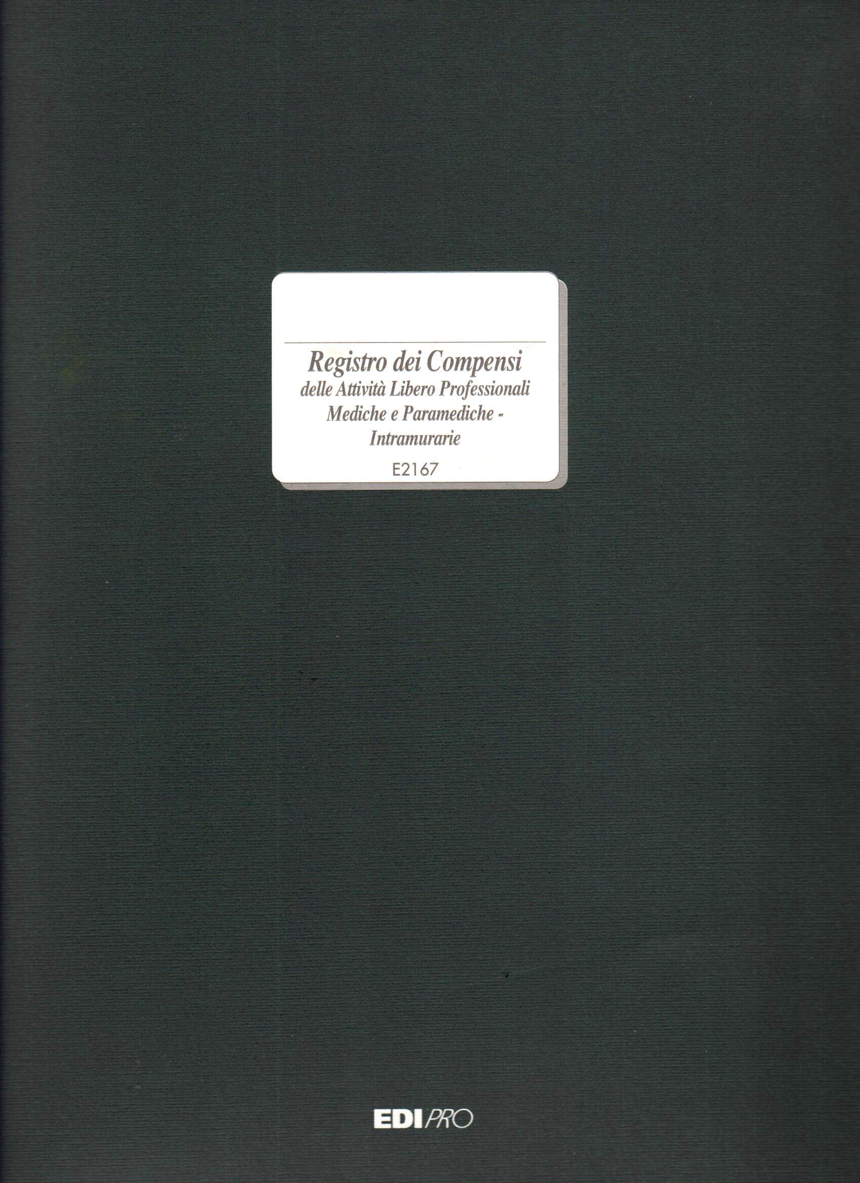 EDIPRO - E2167 - Register of Intramural Remuneration and Activities 47 Numbered Pages f.to 24,5x31