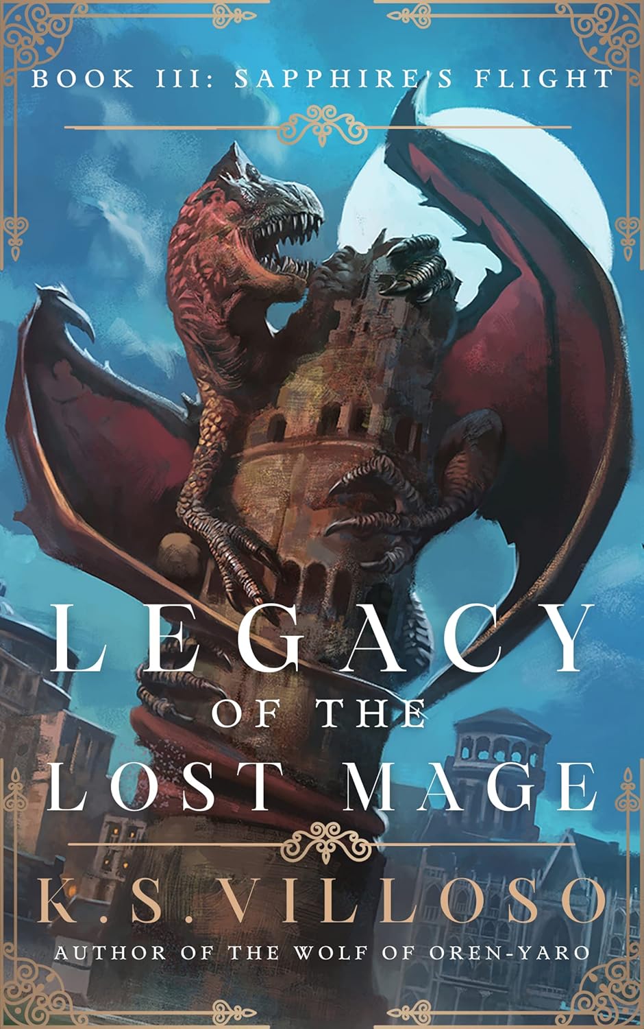 Sapphire's Flight: Legacy of the Lost Mage Book 3      Kindle Edition