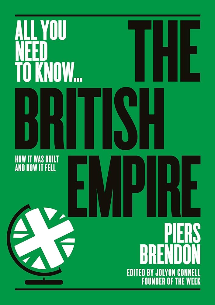 All You Need To Know … The British Empire: Amazon.co.uk