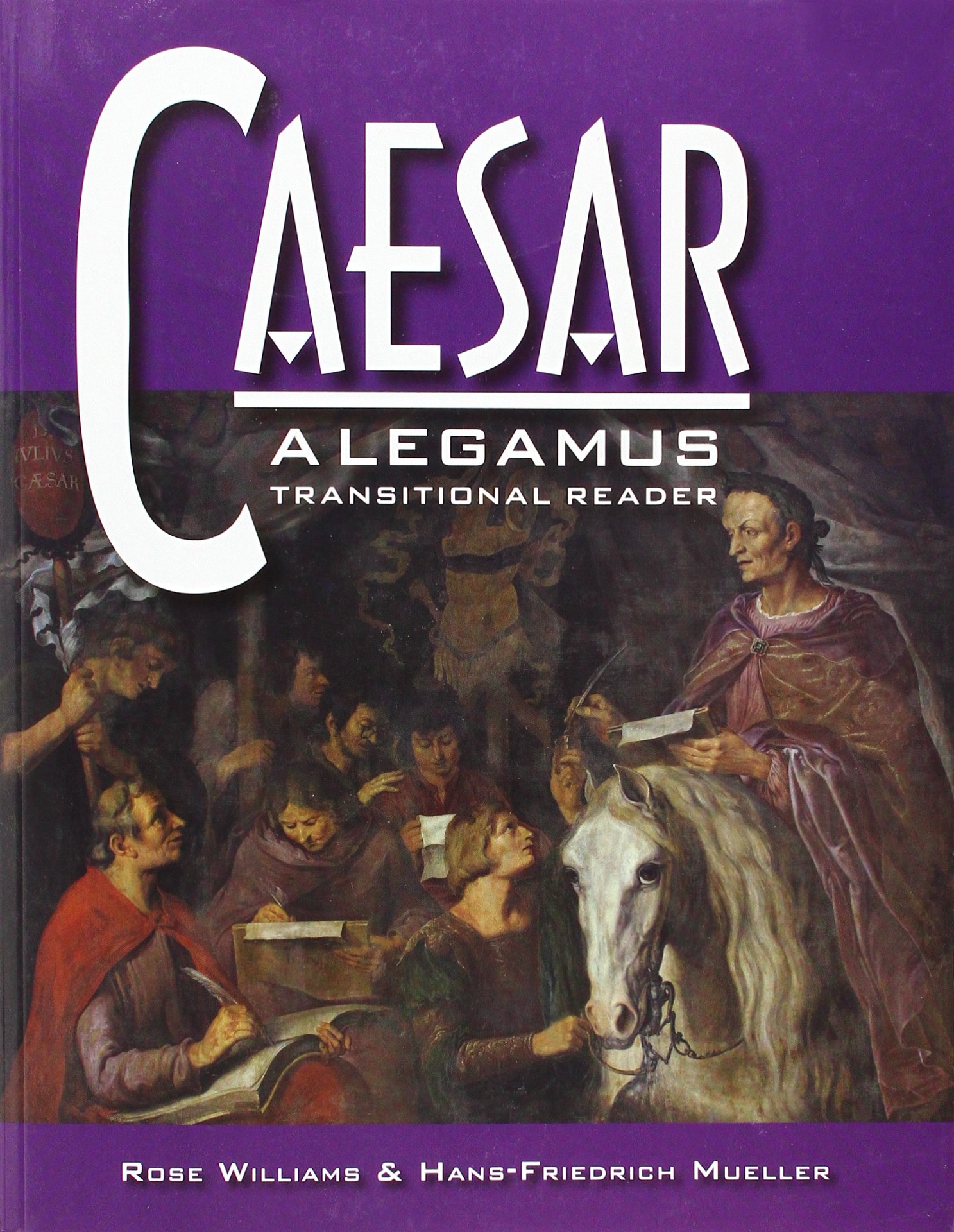 Caesar: A Legamus Transitional Reader