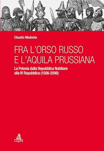 Fra l'orso russo e l'aquila prussiana