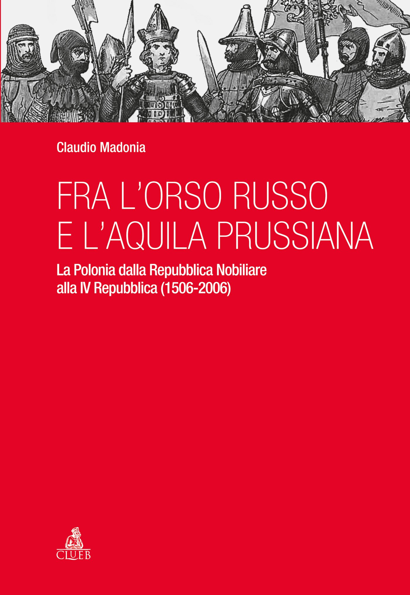 Fra l'orso russo e l'aquila prussiana