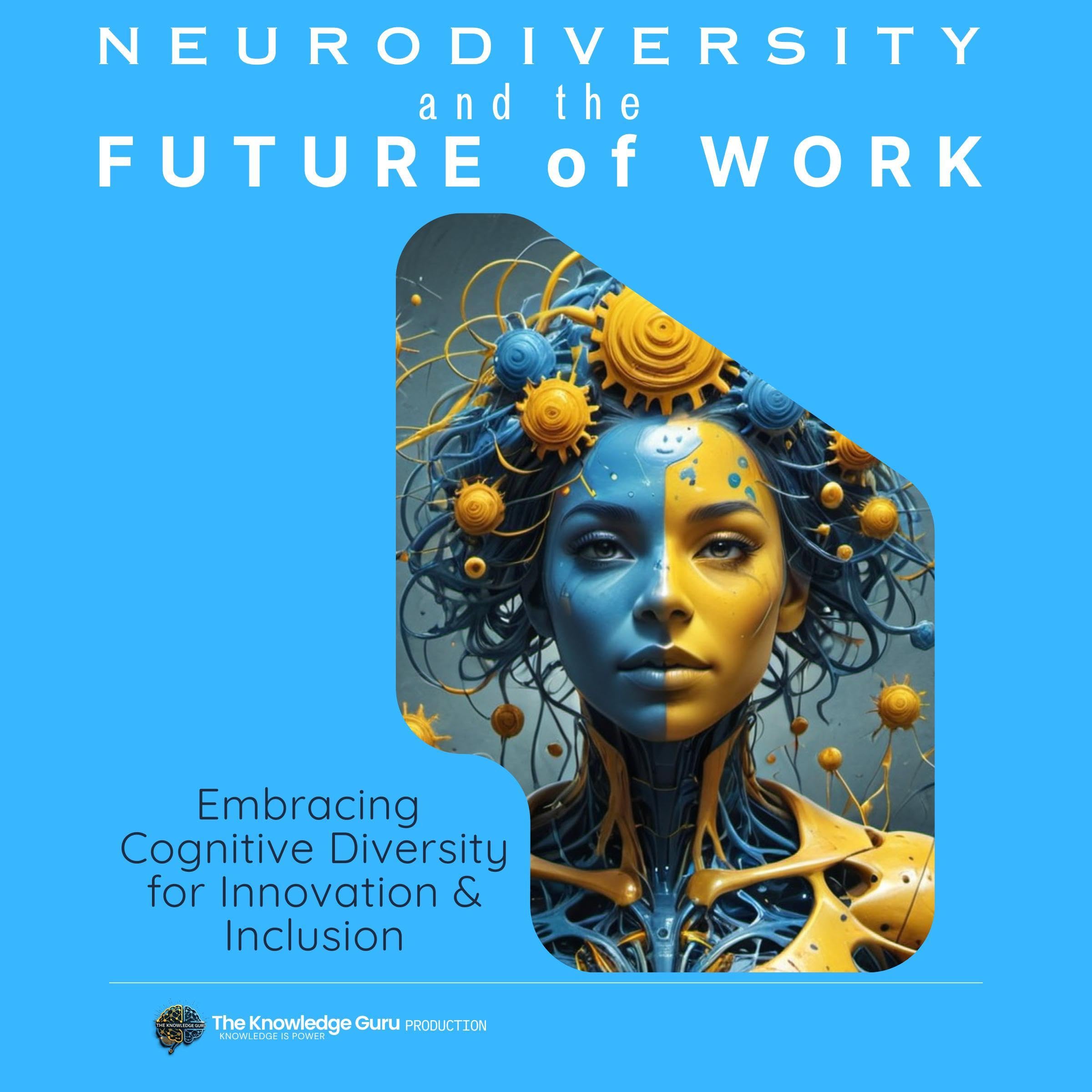 Neurodiversity and the Future of Work