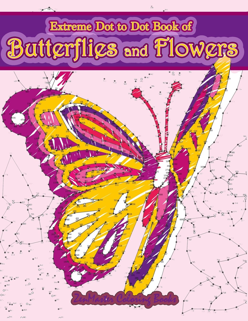 Buy Extreme Dot to Dot Book of Butterflies and Flowers Connect The