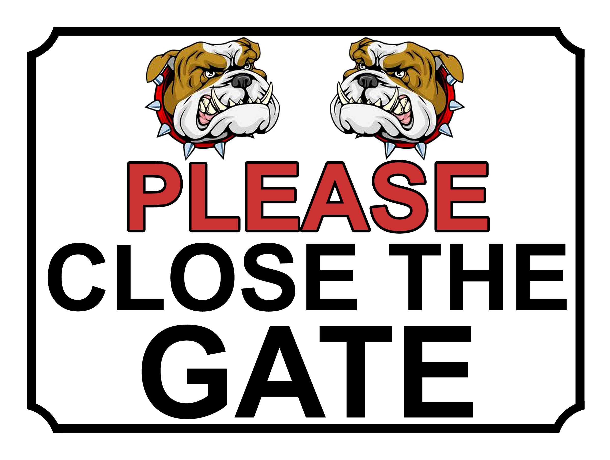 PLEASE CLOSE THE GATE ANGRY DOG THEME METAL SIGN 267MM X 200MM (132H1L) LARGE 10" X 8"