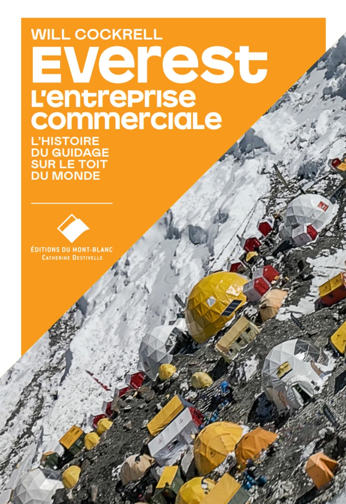 EVEREST l'entreprise commerciale: L'histoire de l'industrie du guidage sur le toit du monde