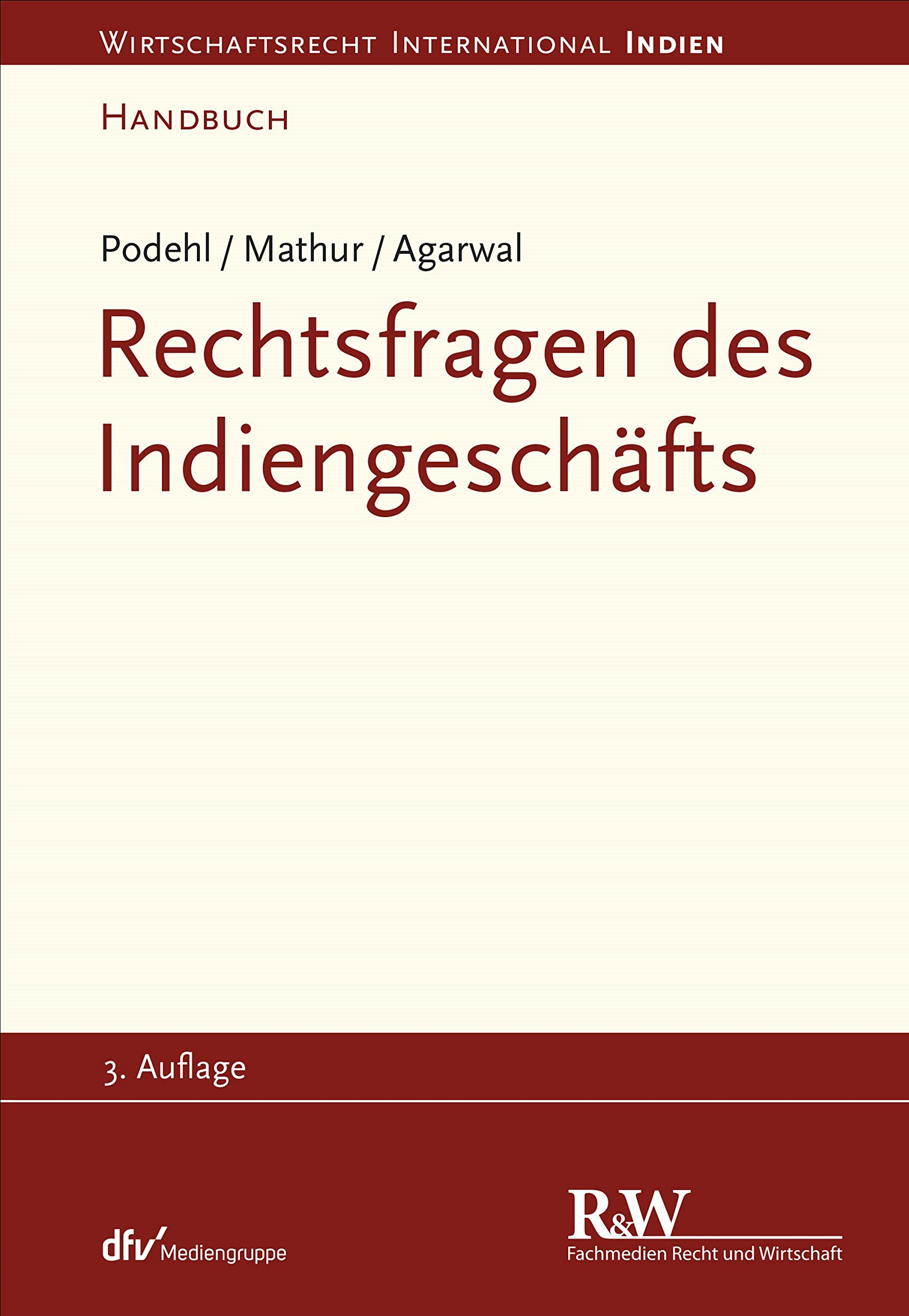 Rechtsfragen des Indiengeschäfts (Wirtschaftsrecht international)