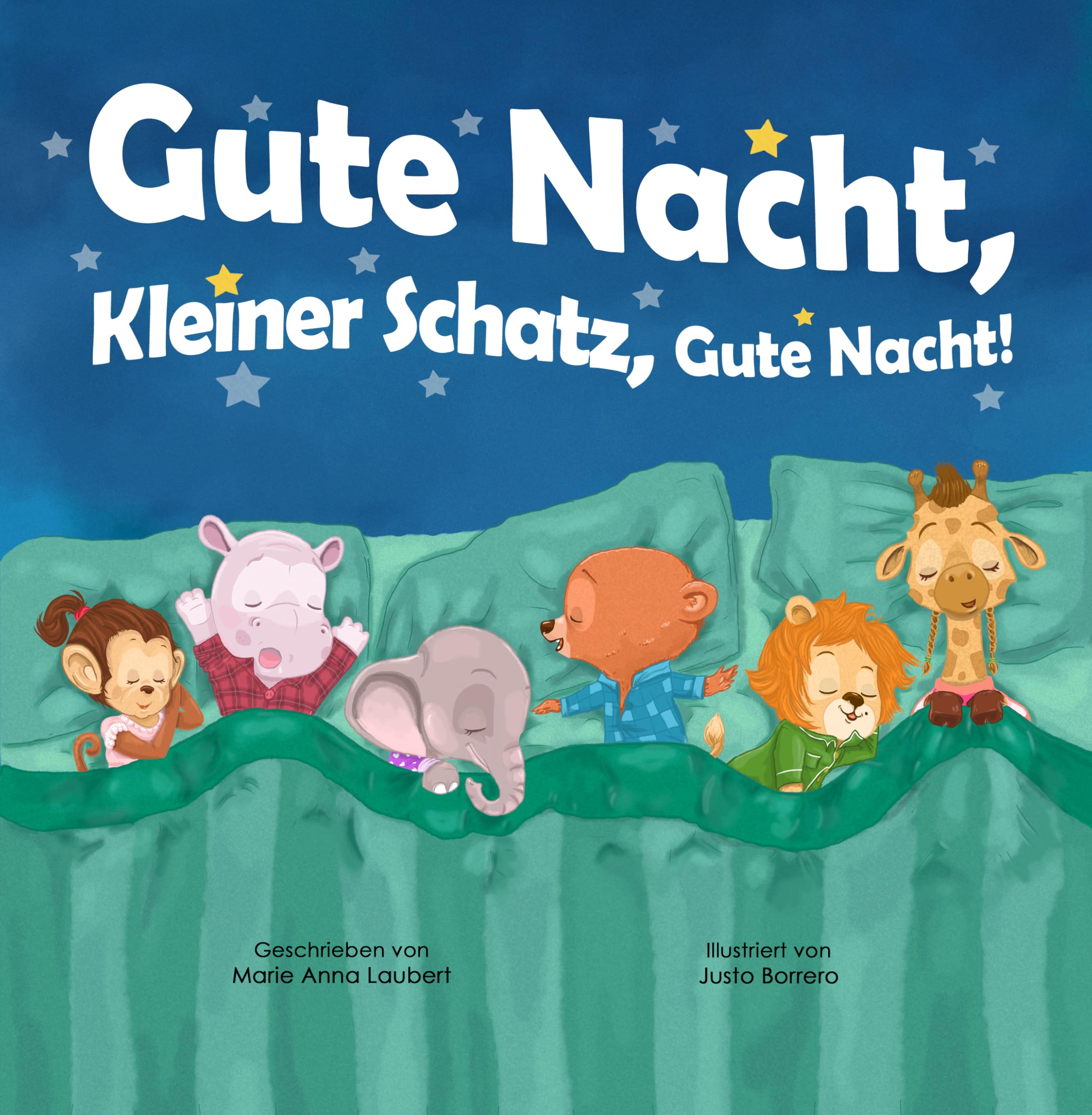 Gute Nacht, Kleiner Schatz, Gute Nacht!: Deutsche Ausgabe (German Edition)