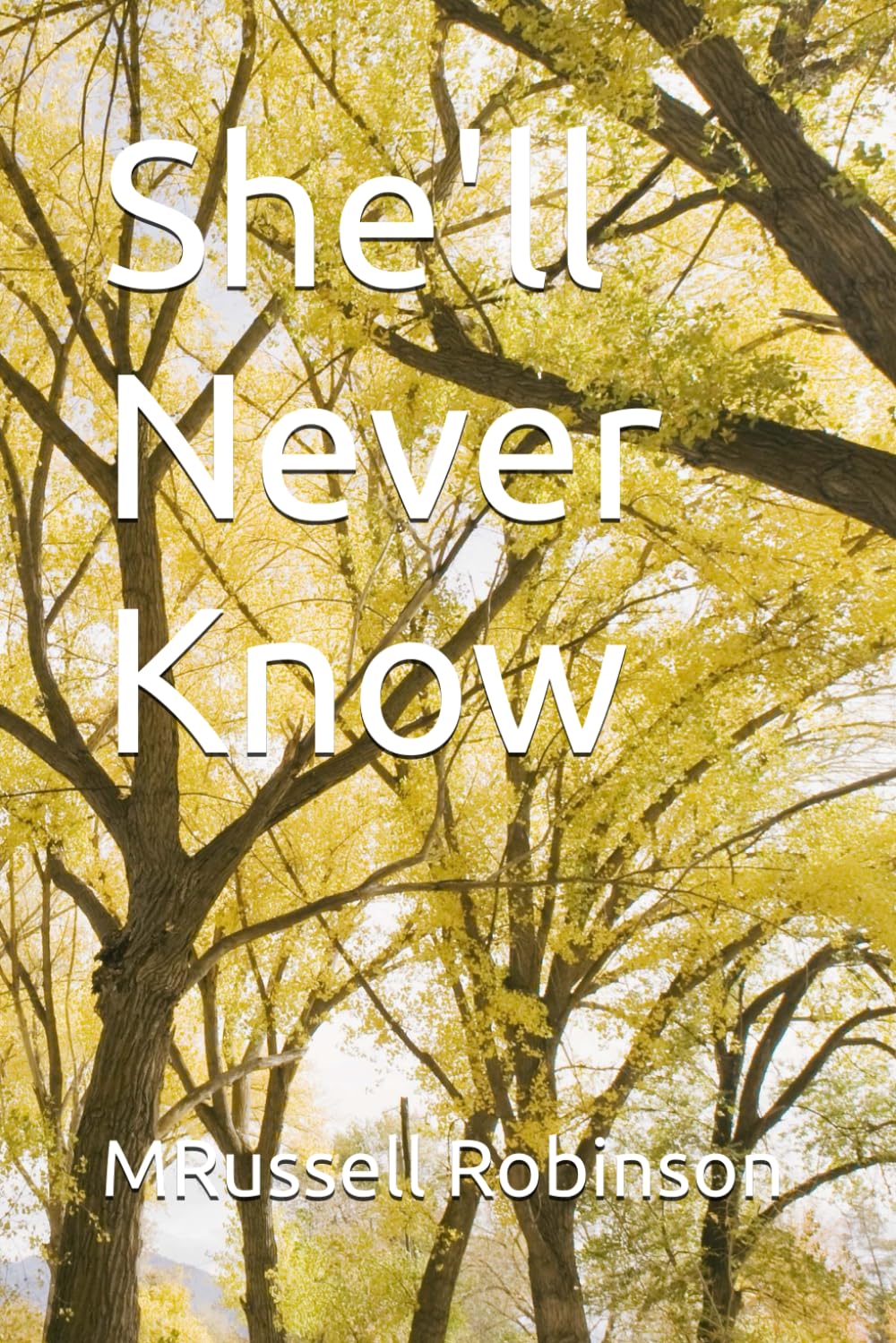 She'll Never Know