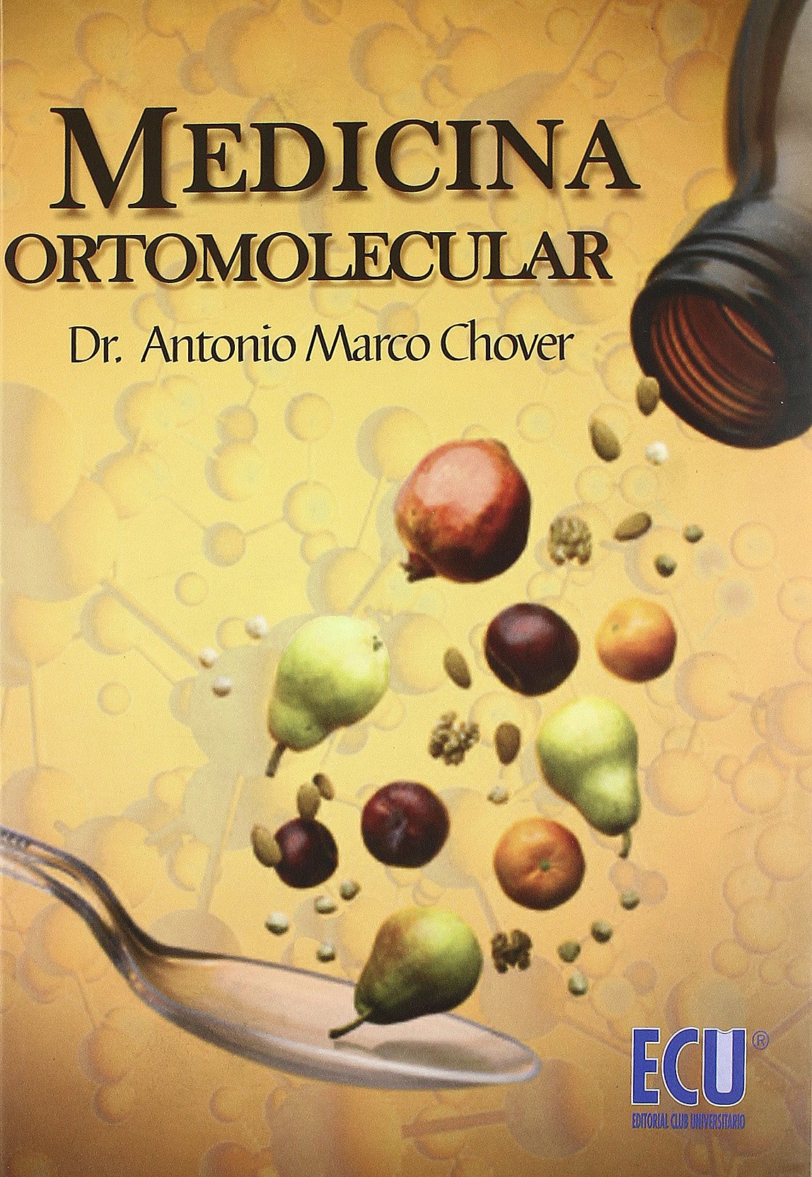 Medicina Ortomolecular (MEDICINA Y SALUD)