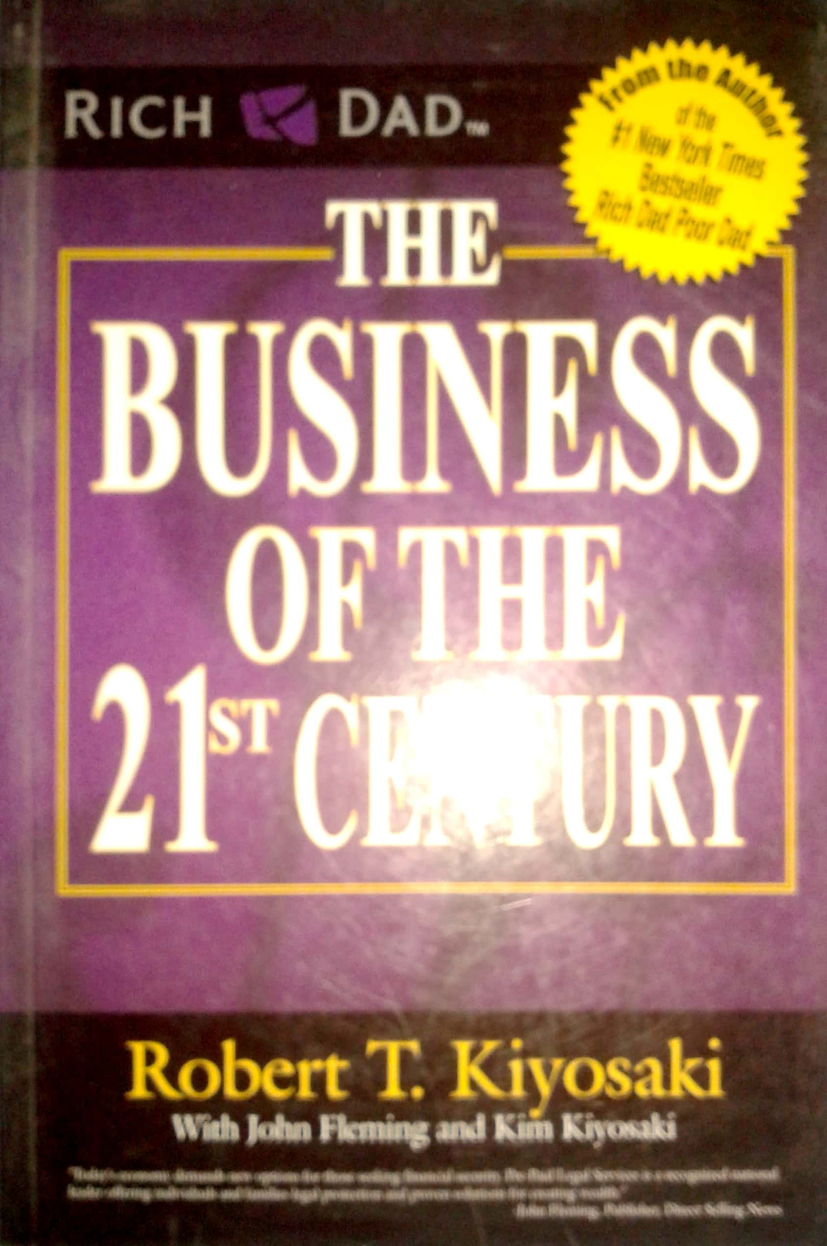 The Business of the 21st Century by Robert T. Kiyosaki