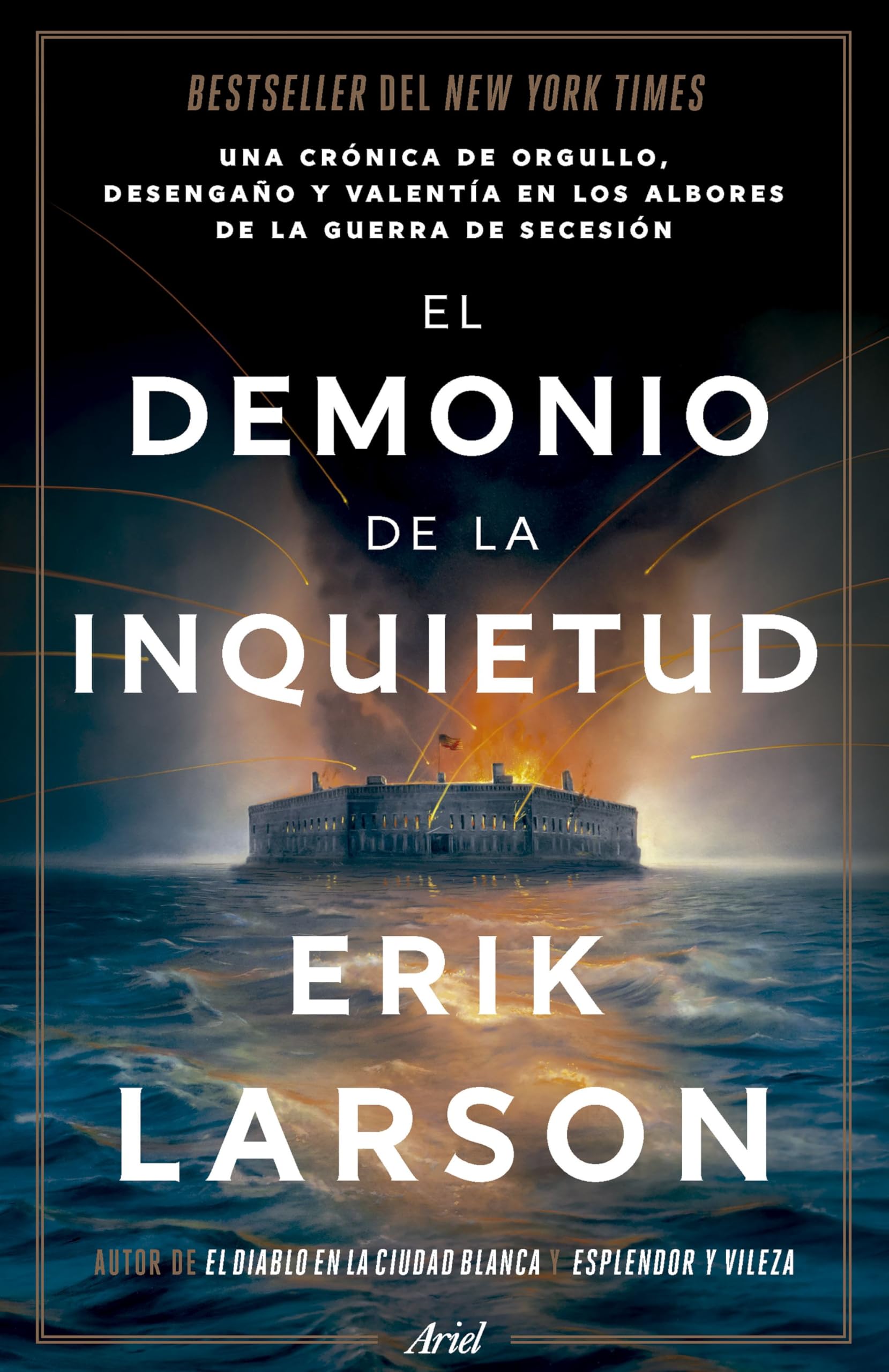El demonio de la inquietud: Una saga de orgullo, desamor y heroísmo en el estallido de la Guerra de Secesión (Ariel)