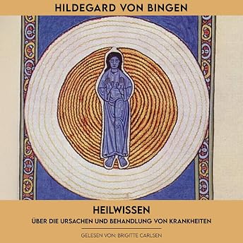 Heilwissen Hörbuch von Hildegard von Bingen episode artwork