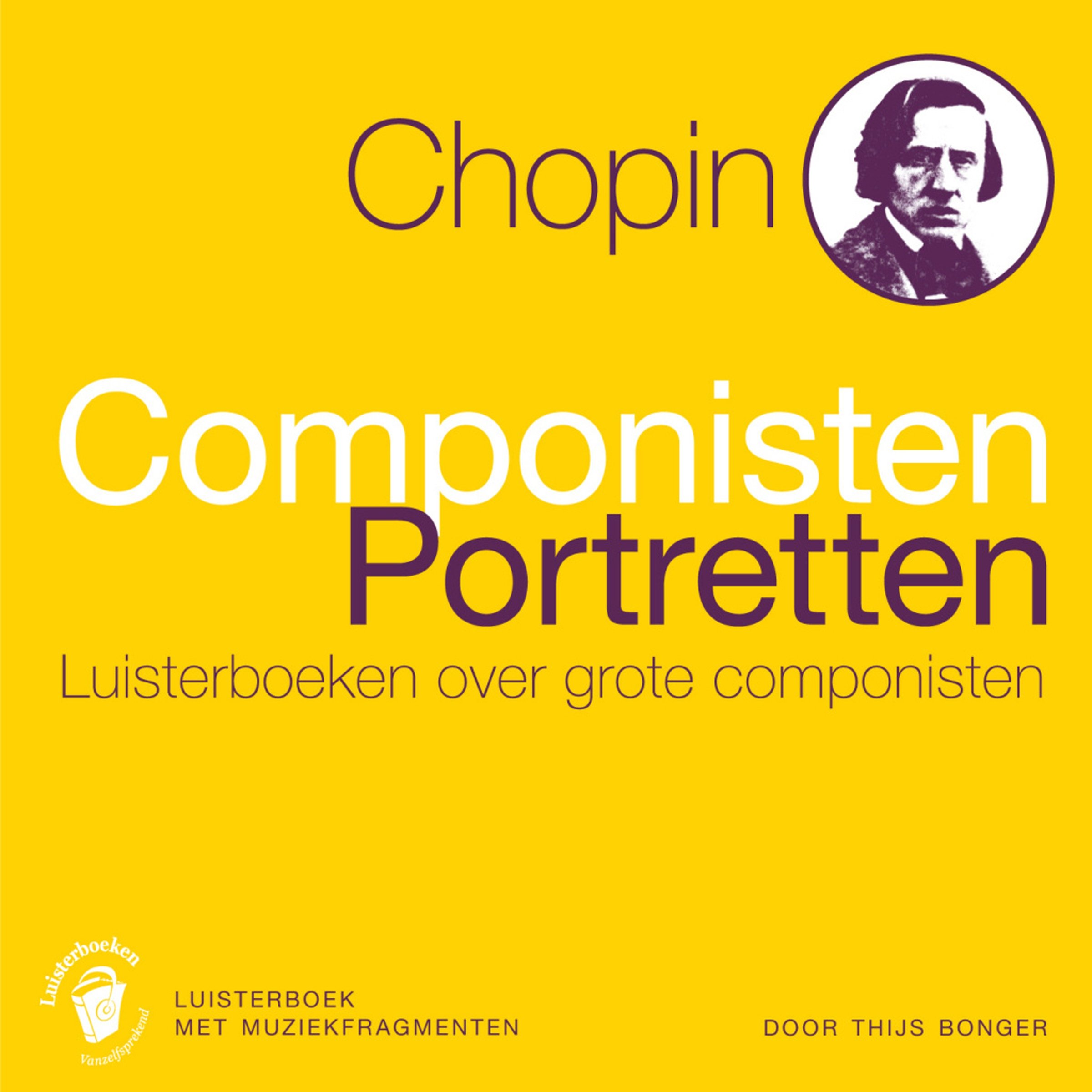 Chopin - Componisten Portretten: Luisterboeken over grote componisten