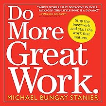 Cover of Do More Great Work: Stop the Busywork. Start the Work That Matters.