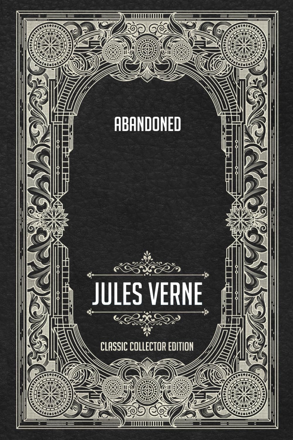 Abandoned - Classic Collector Edition (Annotated)