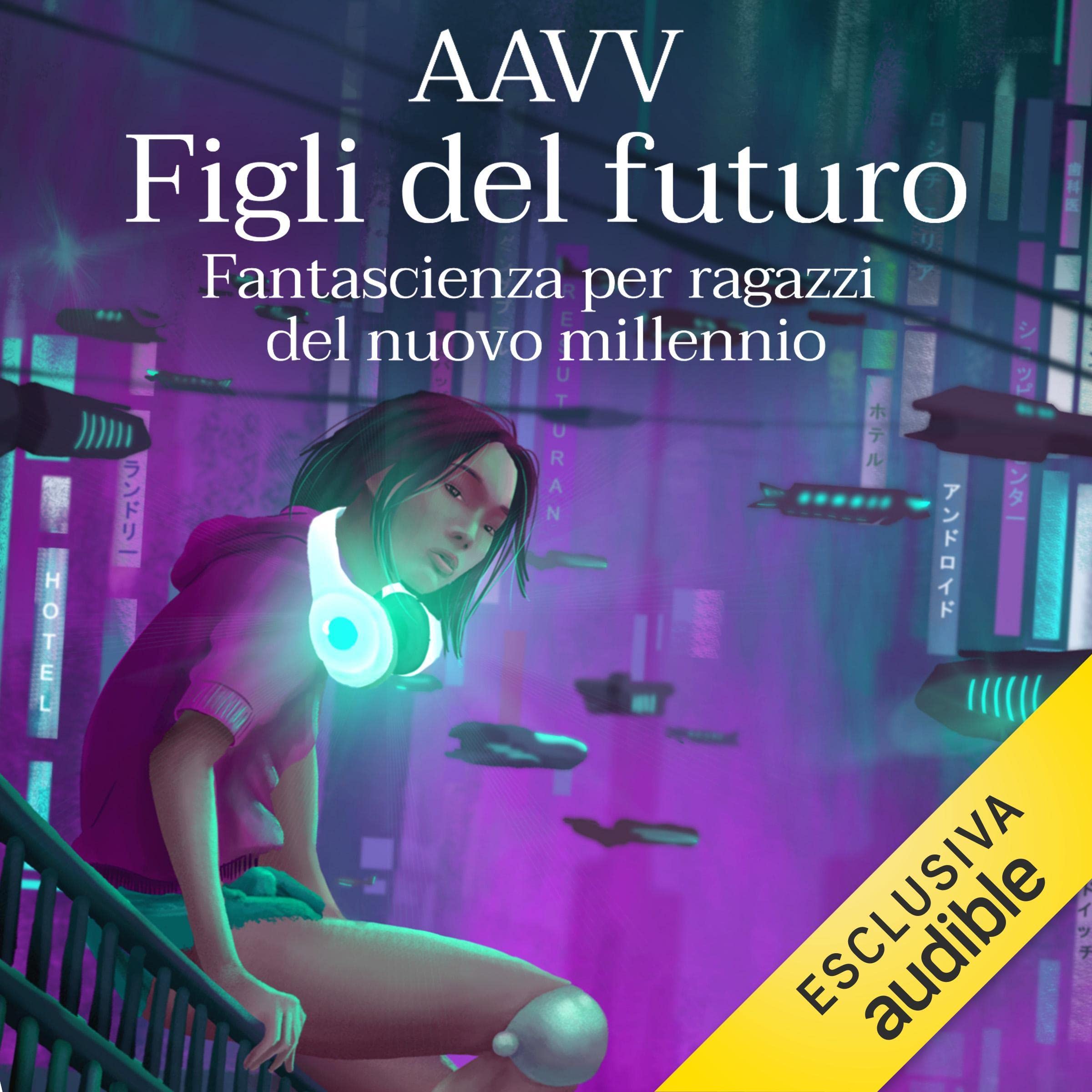 Figli del futuro: Fantascienza per ragazzi del nuovo millennio