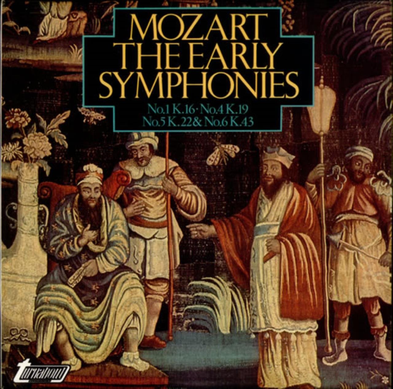 The Early Symphonies: No.1 K.16, No.4 K.19, No.5 K.22, etc