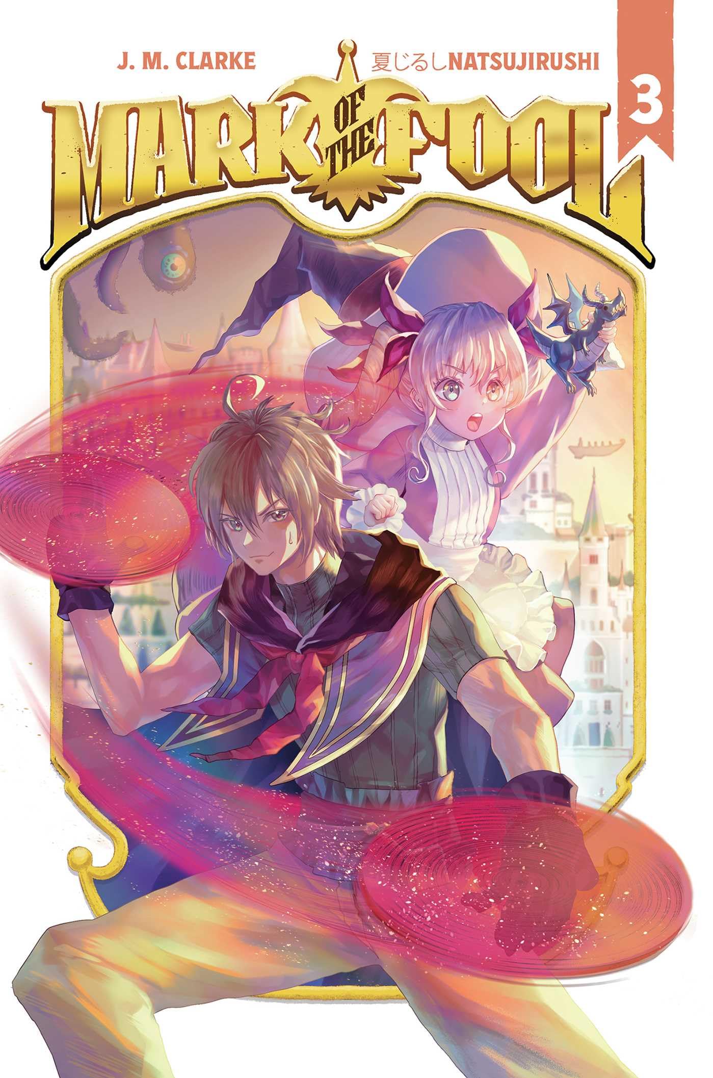 Mark of the Fool (Light Novel) Vol. 3: Volume 3