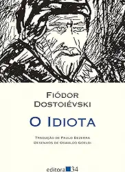 O idiota (tradução direta do original russo)
