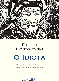 O idiota (tradução direta do original russo)