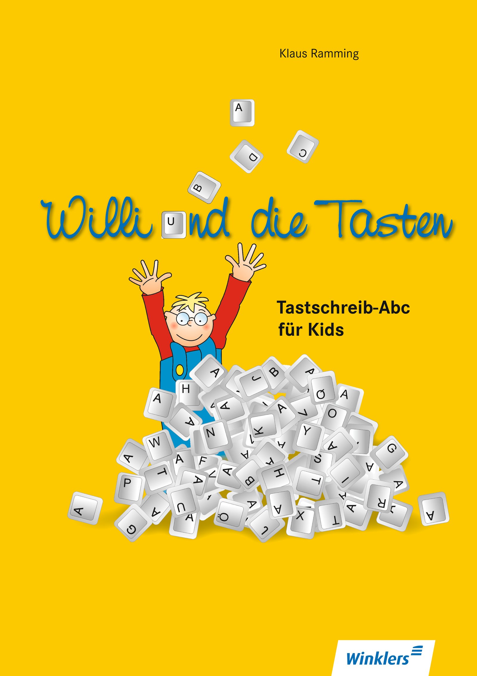 Computerkids: Willi und die Tasten: Tastschreib-Abc für Kids: Schülerband