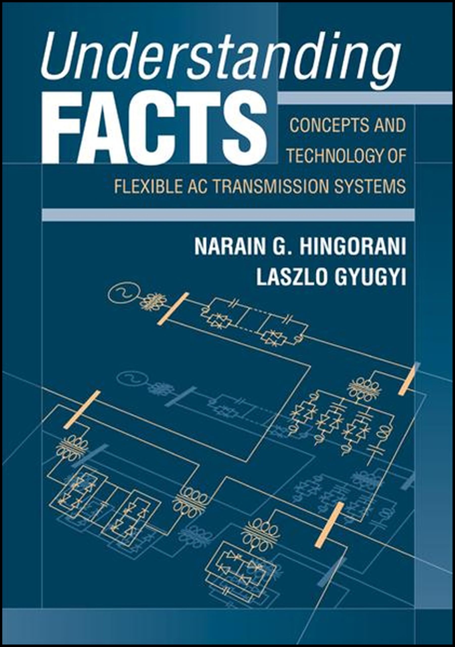 Understanding Facts: Concepts and Technology of Flexible Ac Transmission Systems