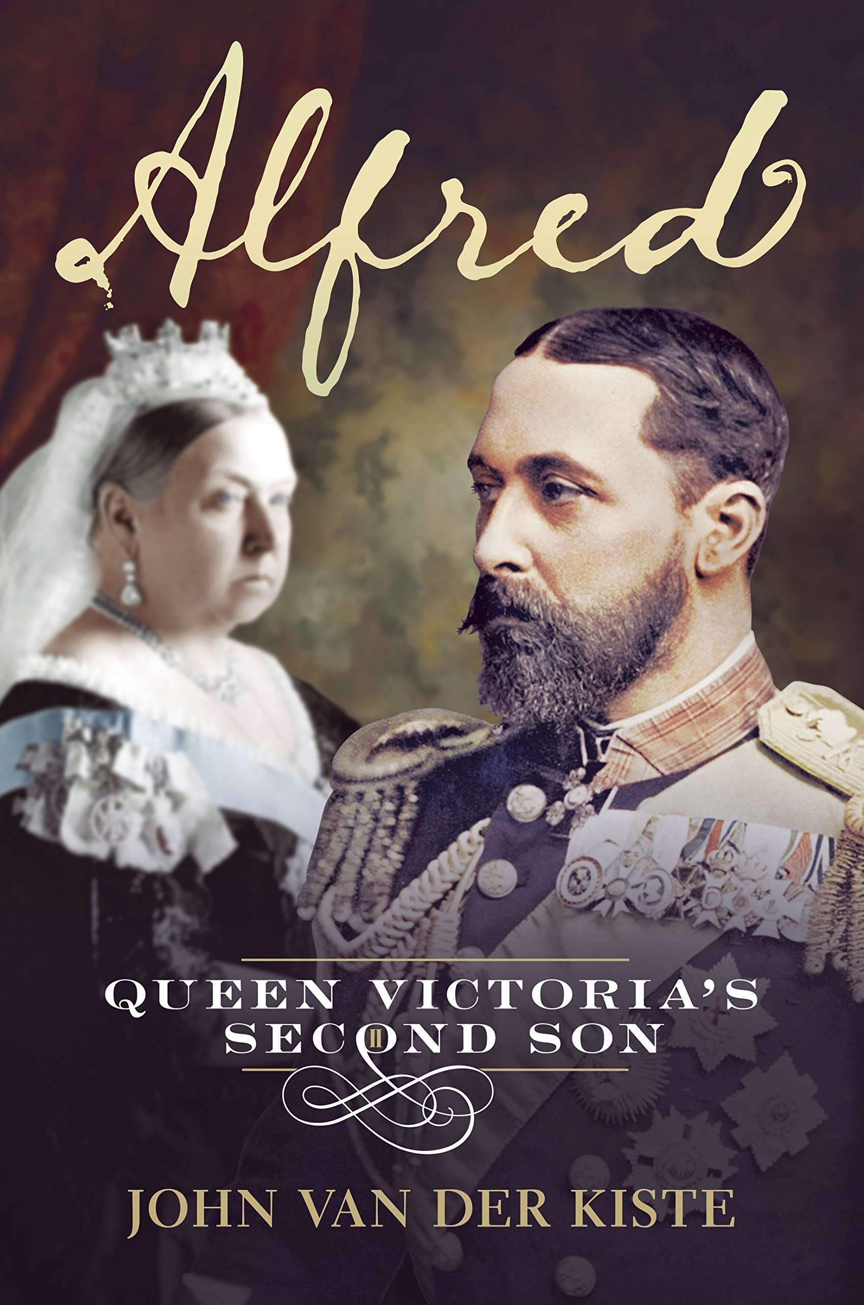 Fonthill Media Alfred: Queen Victoria's Second Son