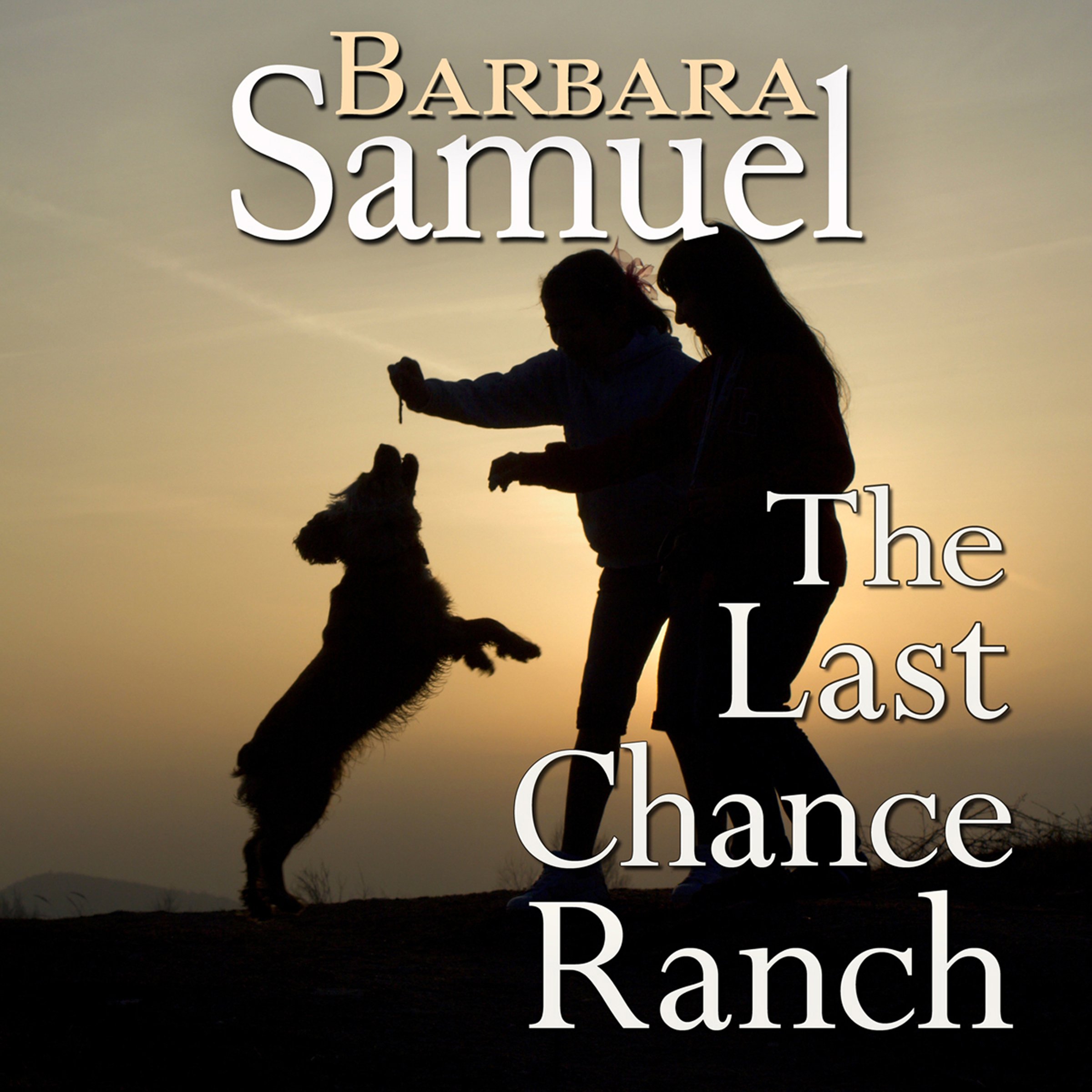 The Last Chance Ranch