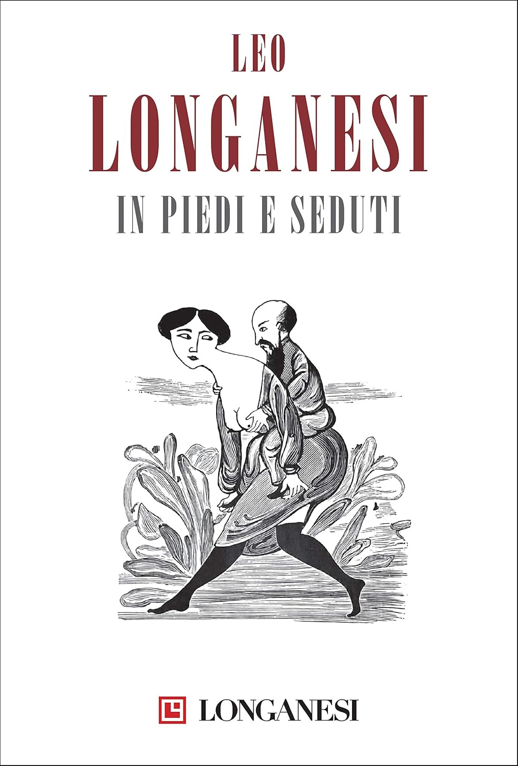 Leo Longanesi - In piedi e seduti (2017)