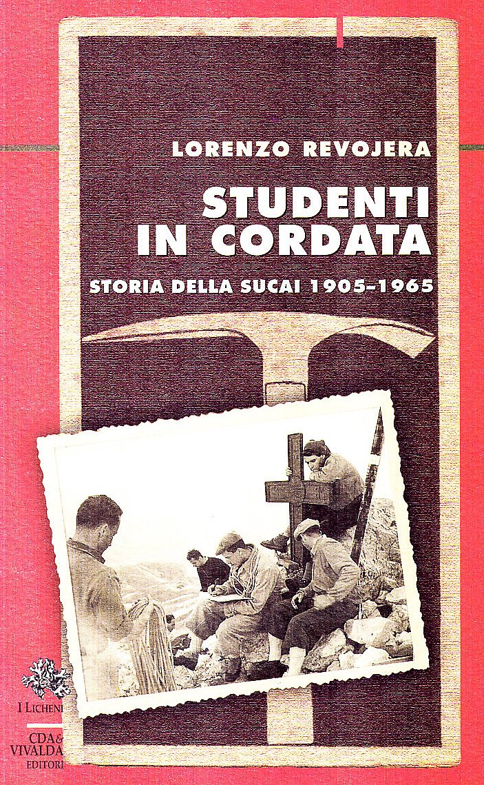 Studenti in cordata. Storia della SUCAI (1905-1965)