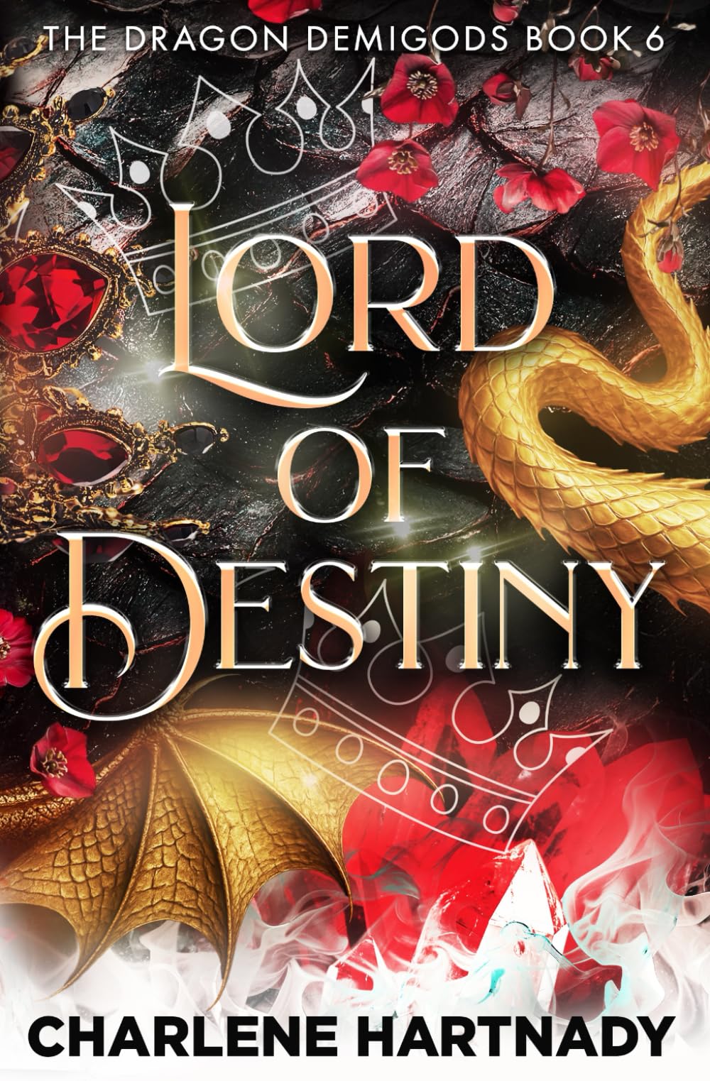 Lord of Destiny: 6 (The Dragon Demigods)