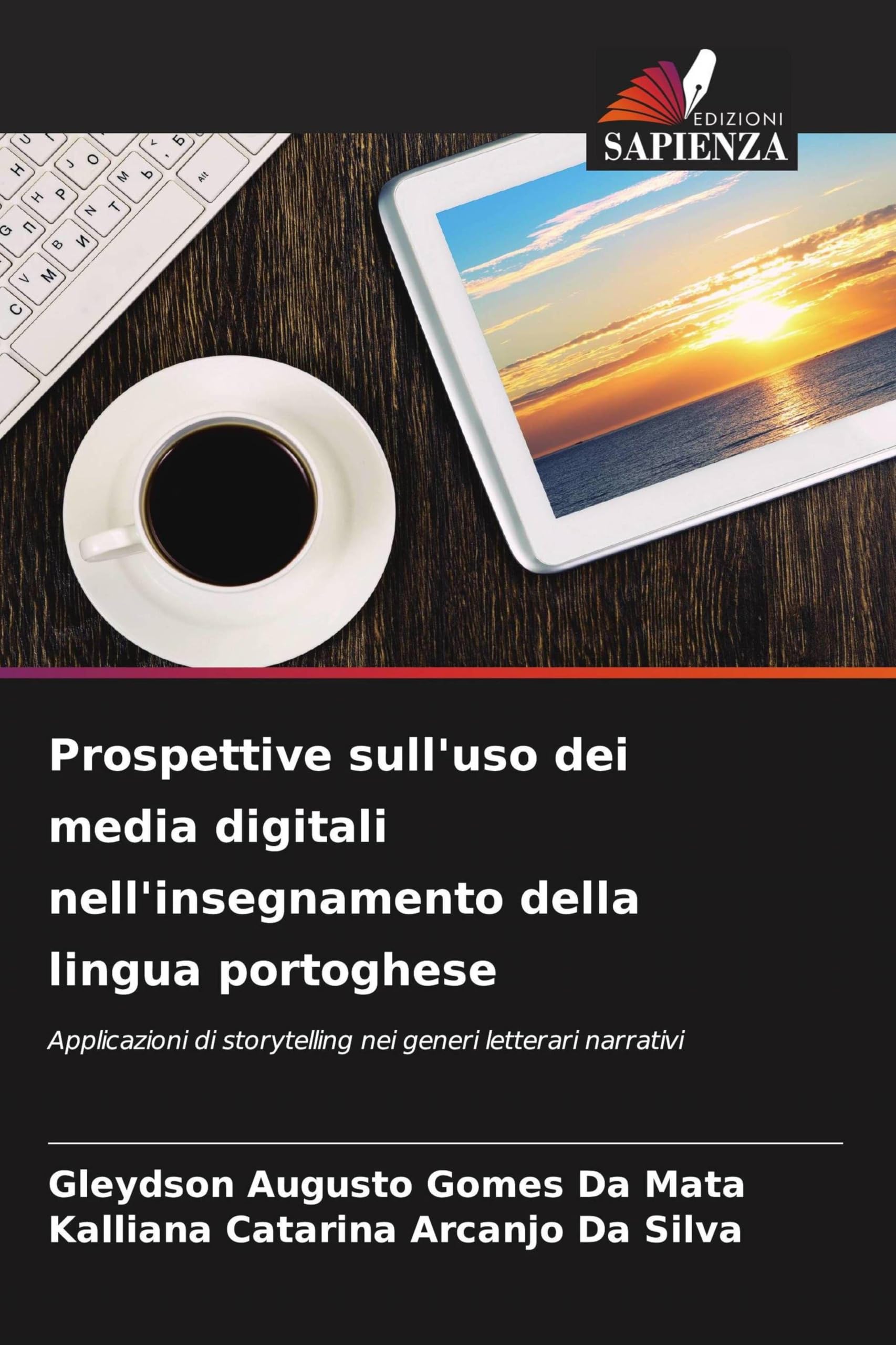 Prospettive sull'uso dei media digitali nell'insegnamento della lingua portoghese: Applicazioni di storytelling nei generi letterari narrativi
