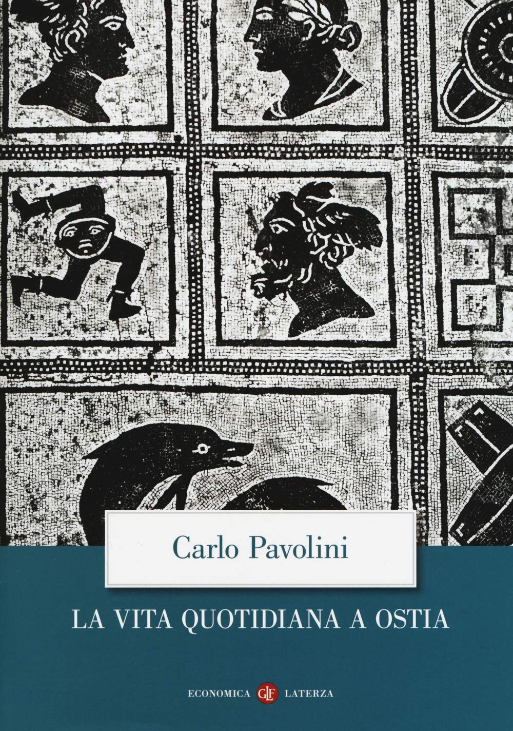 La Vita Quotidiana A Ostia. Nuova Ediz. - 4