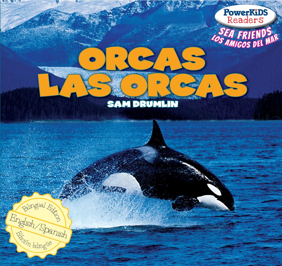 Orcas / Las Orcas (Powerkids Readers: Sea Friends / Los Amigos del Mar)