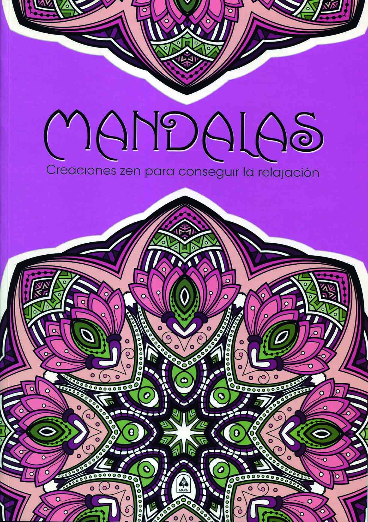 Mandalas Creaciones Zen para Conseguir la Relajación