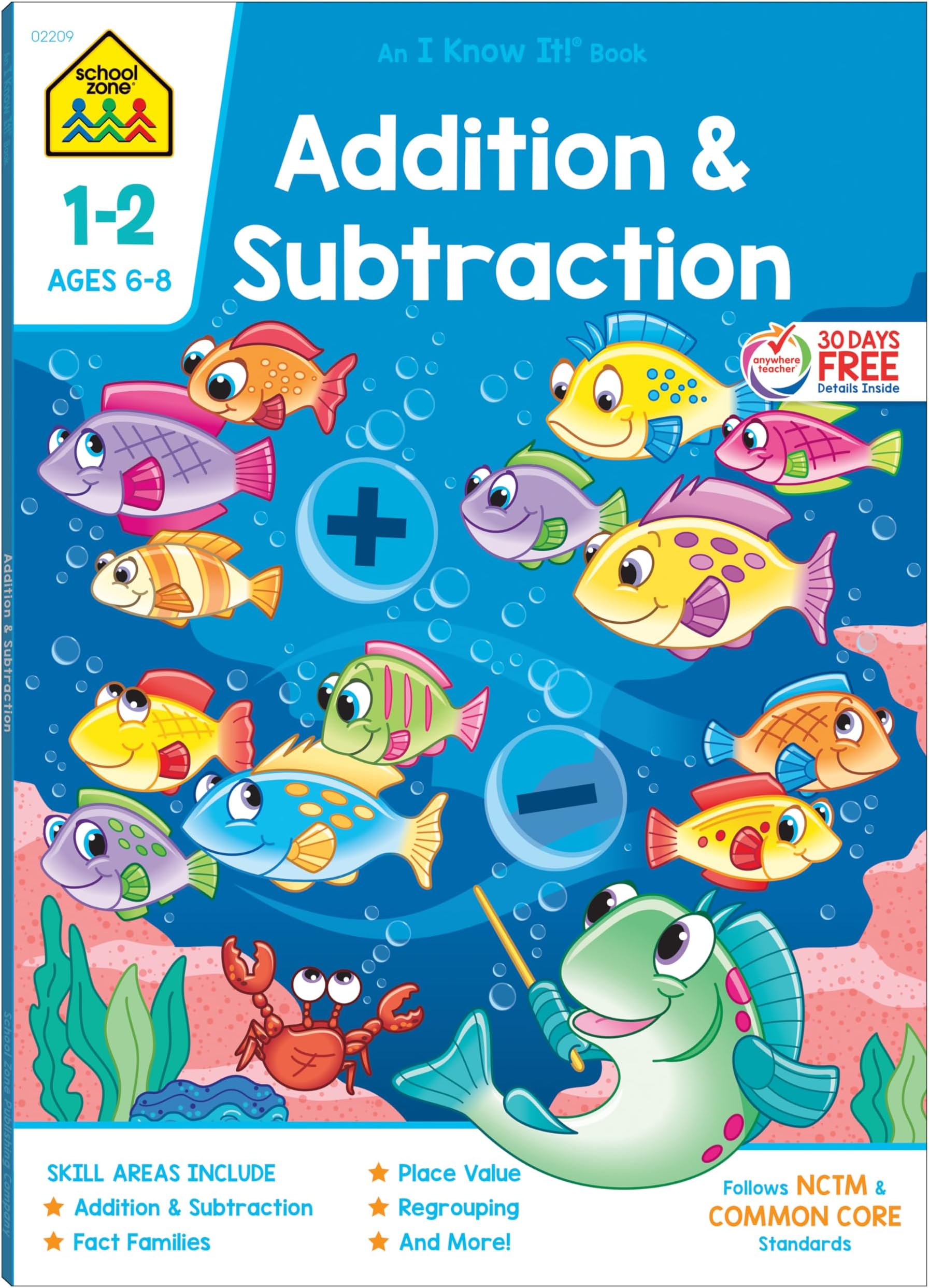 School Zone Addition & Subtraction Workbook: 64 Pages, 1st Grade, 2nd Grade, Elementary Math, Sums, Differences, Place Value, Regrouping, Fact Tables, Ages 6-8 (I Know It! Book Series)