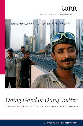 Doing Good or Doing Better: Development Policies in a Globalizing World-Wow! eBook
