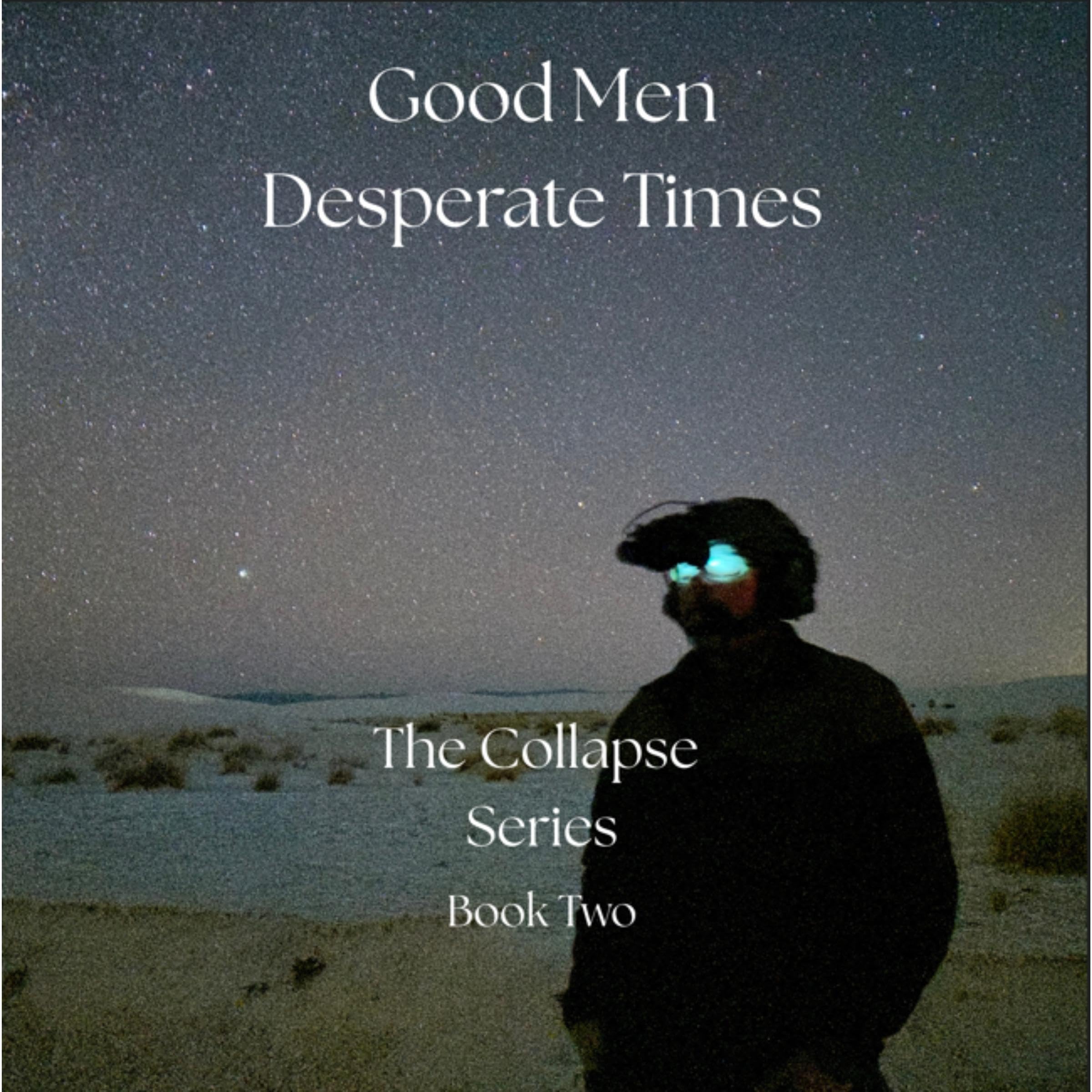 Cover art for Good Men: Desperate Times