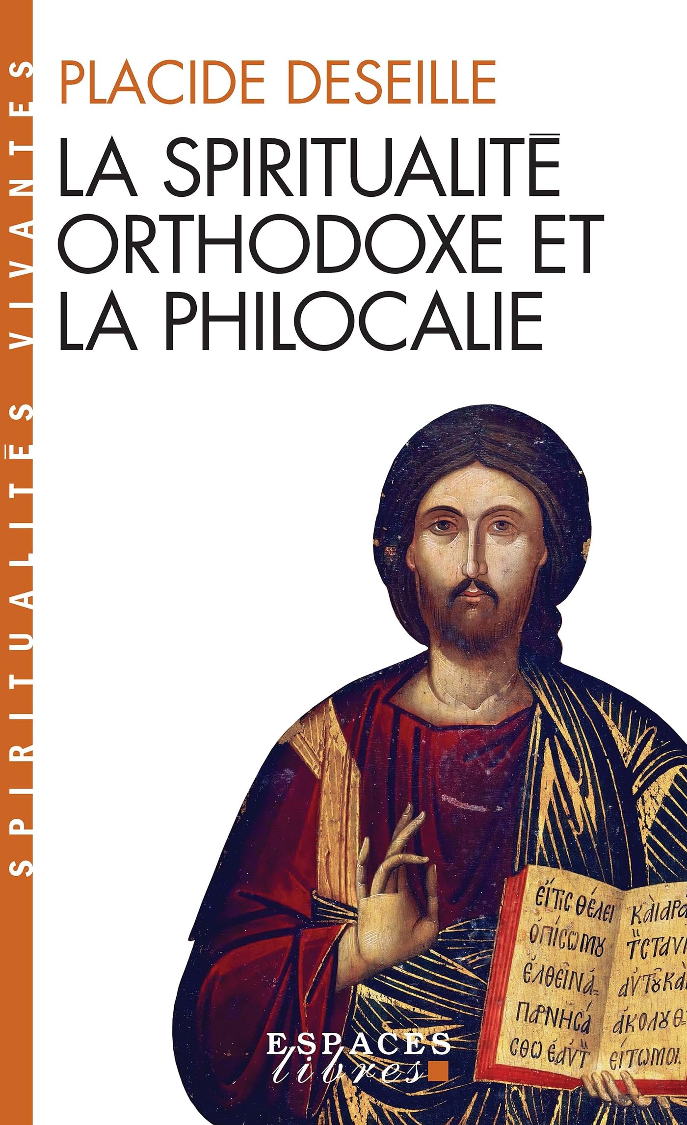 Spiritualite Orthodoxe Et La Philocalie (La) (Collections Spiritualites)