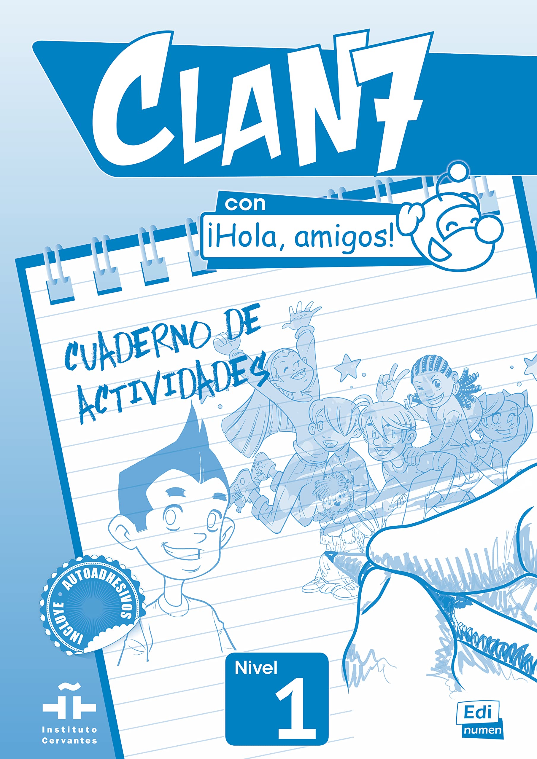 Clan 7 con Hola Amigos! : Exercieses Book Level 1